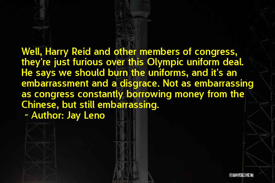 Embarrassment Funny Quotes By Jay Leno
