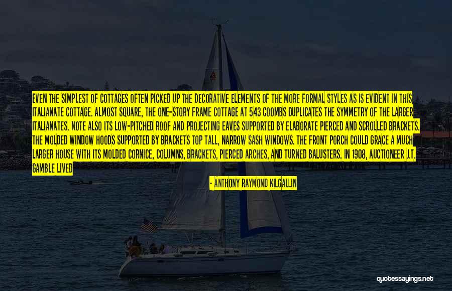 Embassies And Consulates Quotes By Anthony Raymond Kilgallin