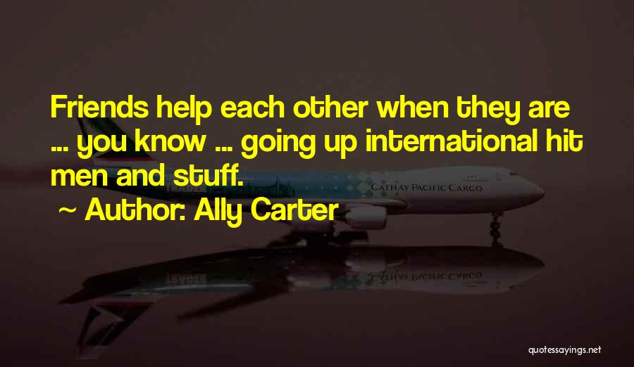 Embassy Row Quotes By Ally Carter