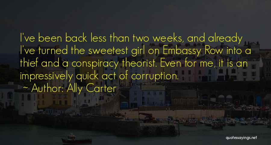 Embassy Row Quotes By Ally Carter