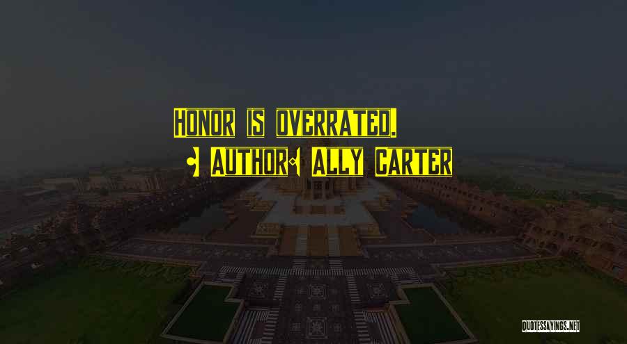 Embassy Row Quotes By Ally Carter