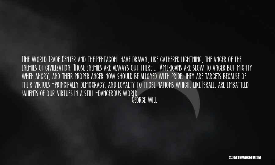 Embattled Quotes By George Will Embattled Quotes By George Will