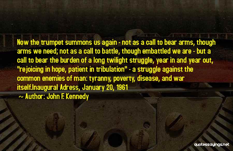 Embattled Quotes By John F. Kennedy