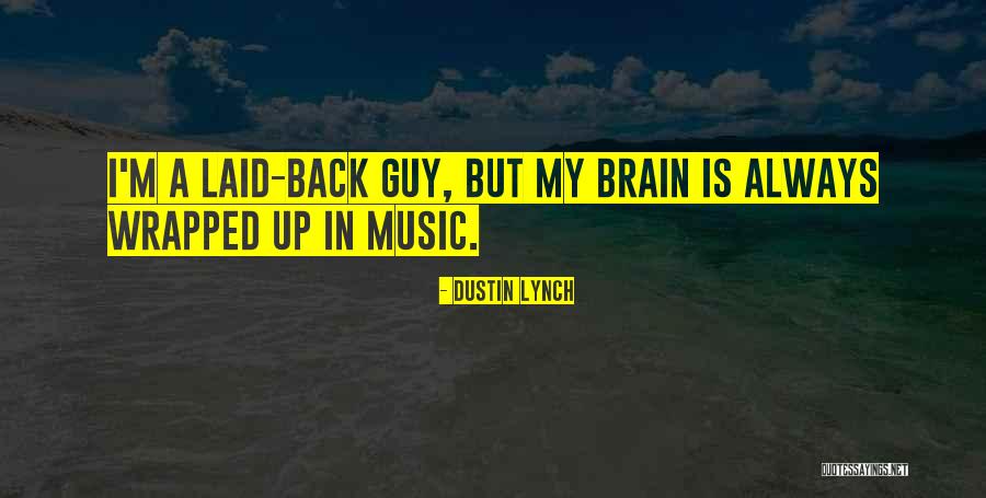 Embaucarnos Quotes By Dustin Lynch Embaucarnos Quotes By Dustin Lynch