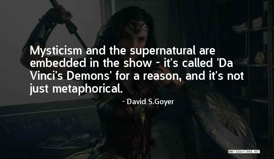 Embedded Quotes By David S.Goyer Embedded Quotes By David S.Goyer