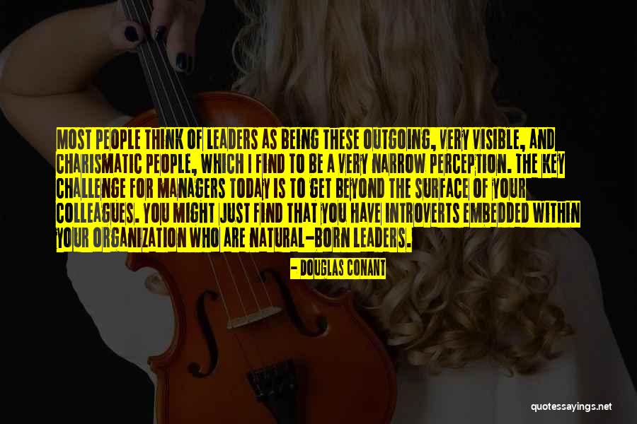 Embedded Quotes By Douglas Conant Embedded Quotes By Douglas Conant