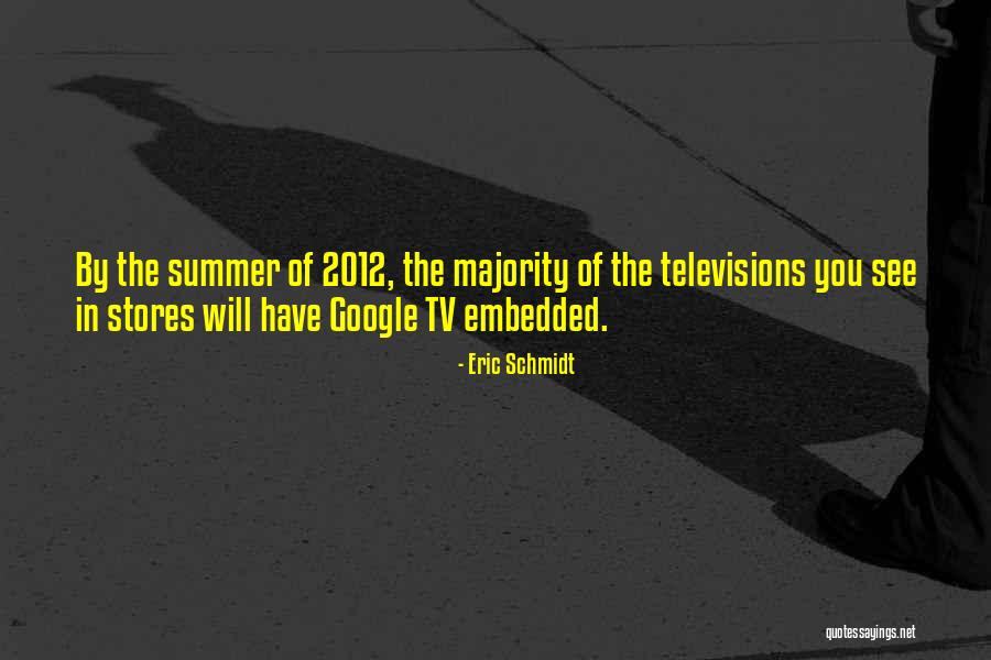 Embedded Quotes By Eric Schmidt Embedded Quotes By Eric Schmidt