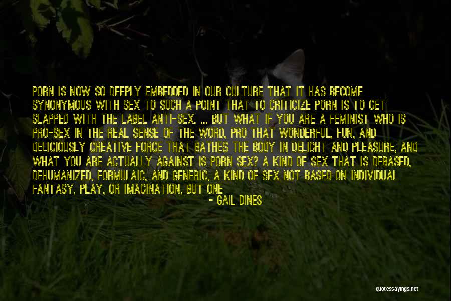 Embedded Quotes By Gail Dines Embedded Quotes By Gail Dines
