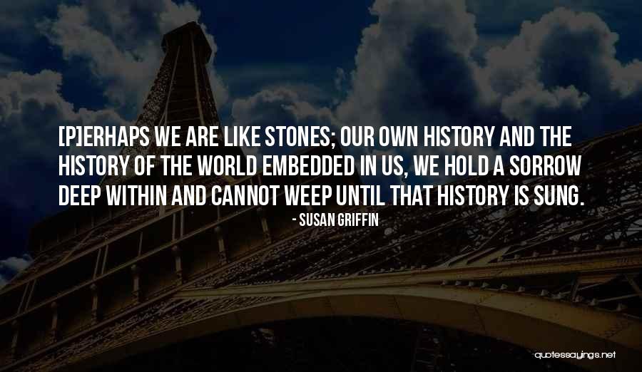 Embedded Quotes By Susan Griffin Embedded Quotes By Susan Griffin