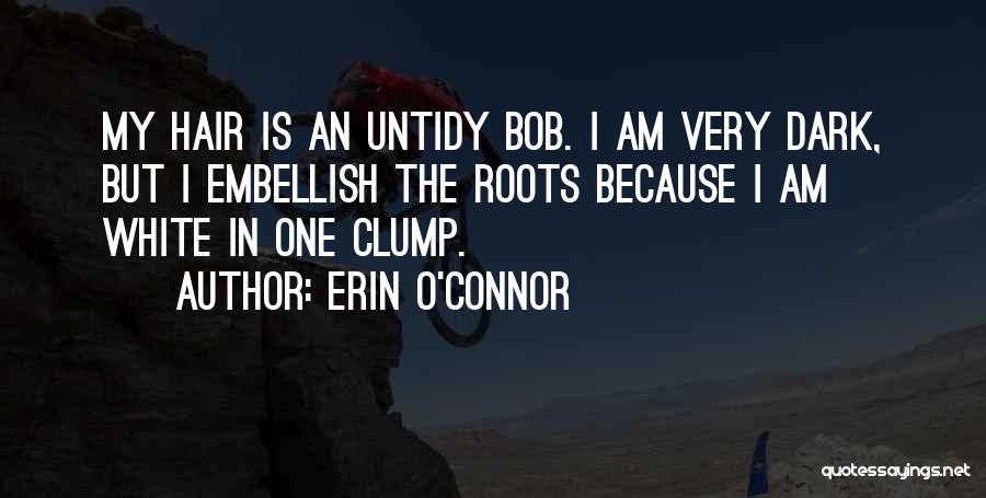 Embellish Quotes By Erin O'Connor