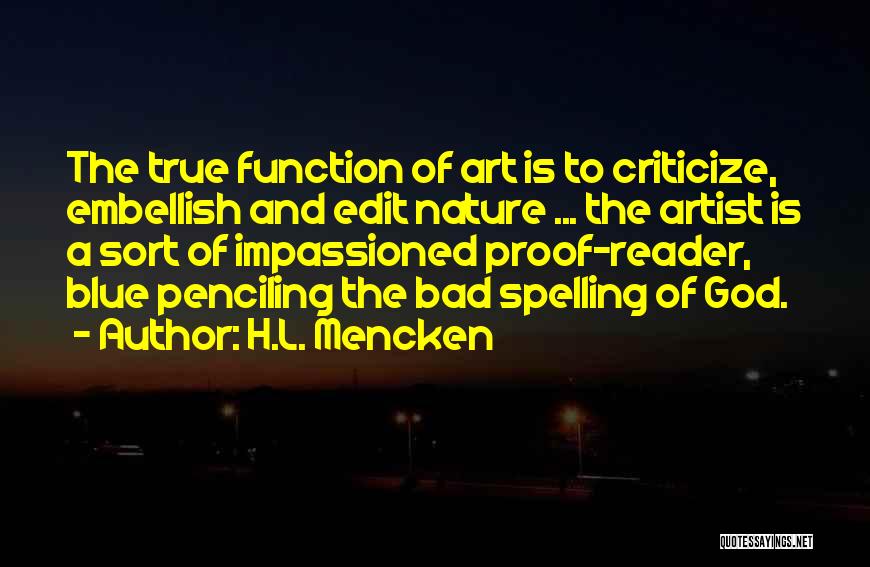 Embellish Quotes By H.L. Mencken