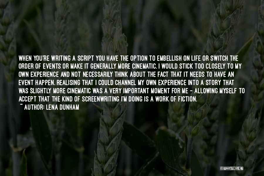 Embellish Quotes By Lena Dunham