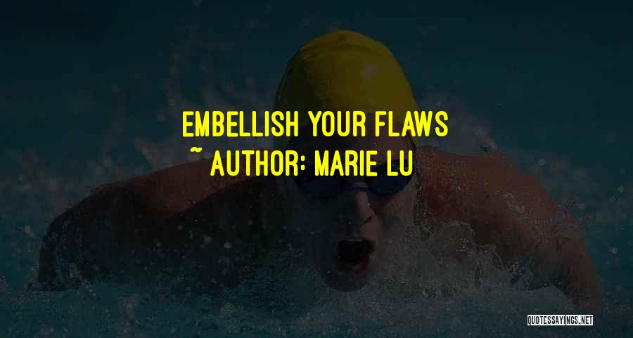 Embellish Quotes By Marie Lu