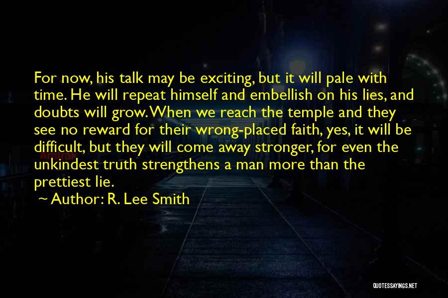 Embellish Quotes By R. Lee Smith