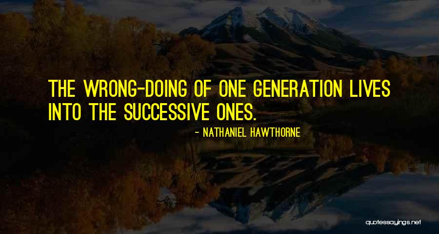 Embellisher Quotes By Nathaniel Hawthorne Embellisher Quotes By Nathaniel Hawthorne