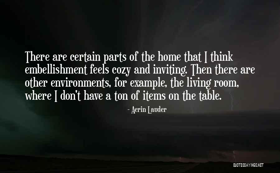 Embellishment Quotes By Aerin Lauder Embellishment Quotes By Aerin Lauder