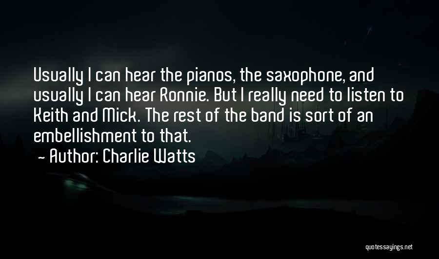 Embellishment Quotes By Charlie Watts