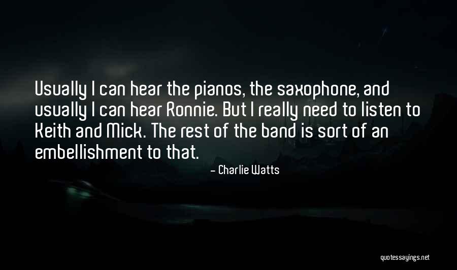 Embellishment Quotes By Charlie Watts Embellishment Quotes By Charlie Watts