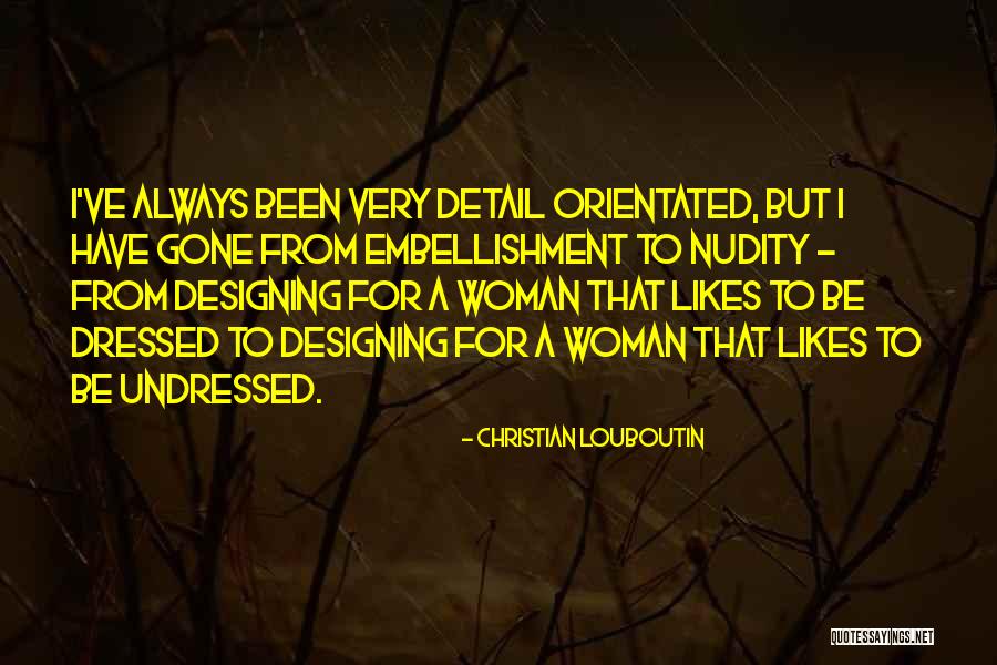 Embellishment Quotes By Christian Louboutin Embellishment Quotes By Christian Louboutin