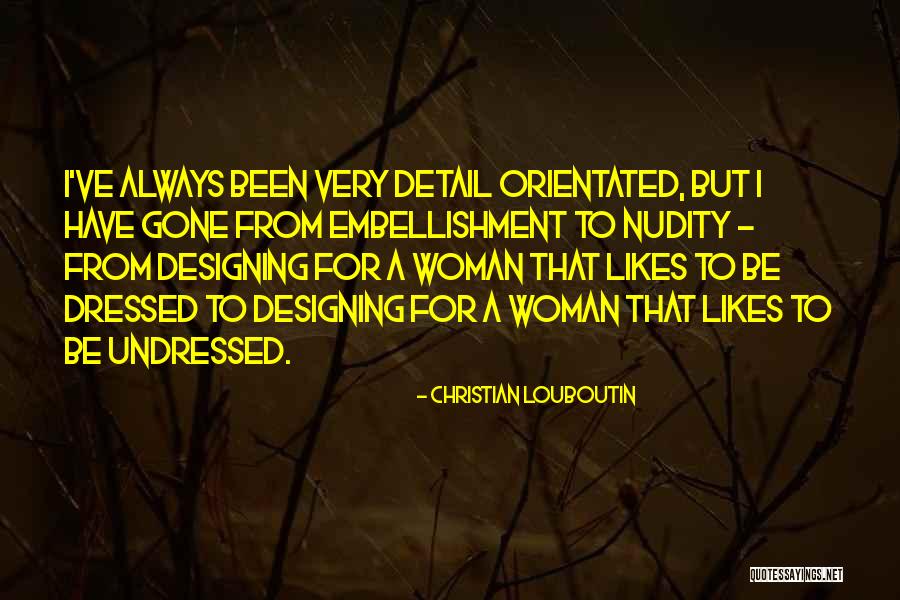 Embellishment Quotes By Christian Louboutin