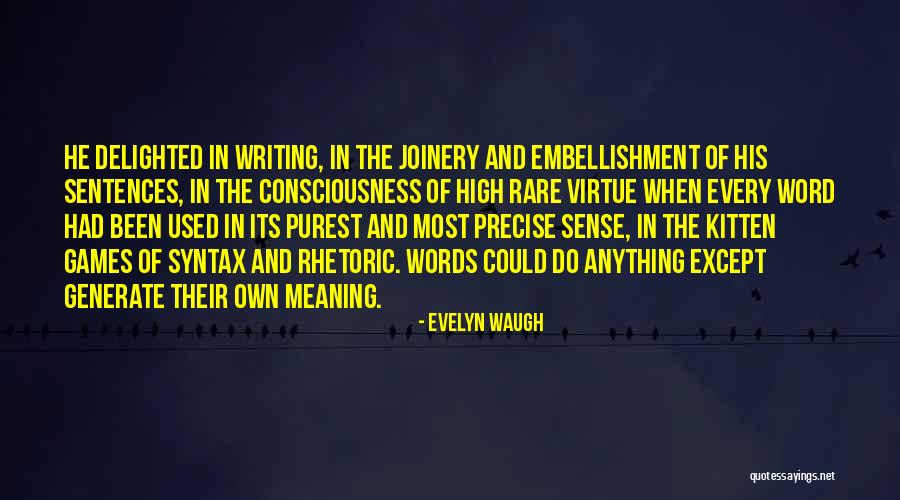 Embellishment Quotes By Evelyn Waugh