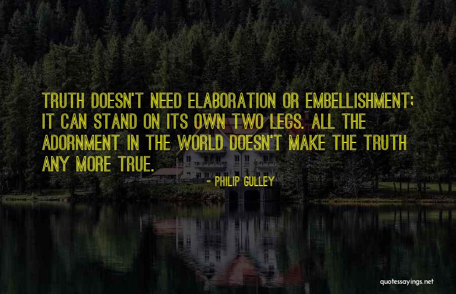 Embellishment Quotes By Philip Gulley