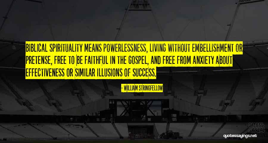 Embellishment Quotes By William Stringfellow Embellishment Quotes By William Stringfellow
