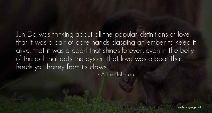 Ember Quotes By Adam Johnson Ember Quotes By Adam Johnson