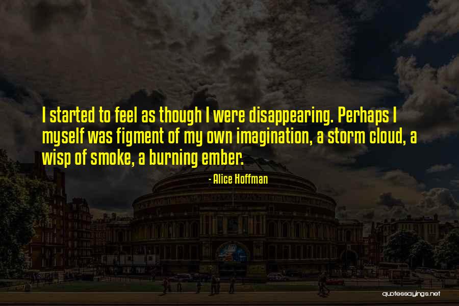 Ember Quotes By Alice Hoffman Ember Quotes By Alice Hoffman