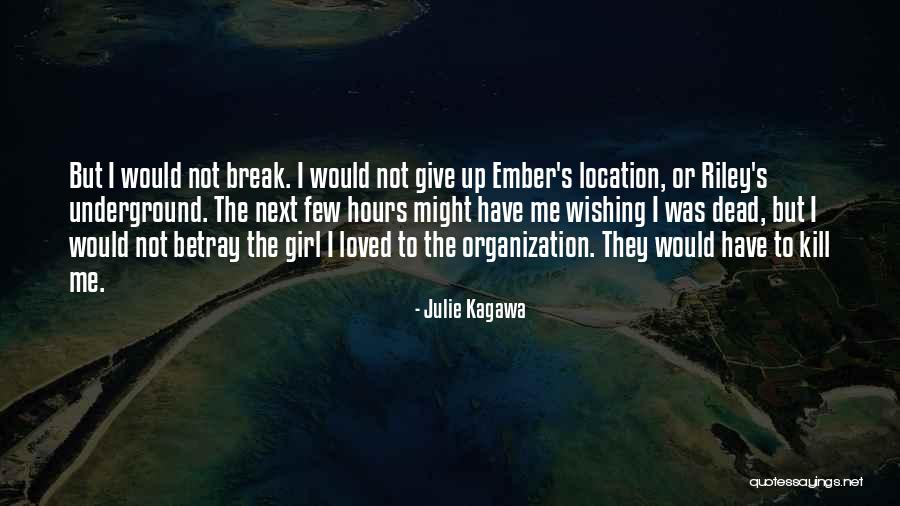 Ember Quotes By Julie Kagawa Ember Quotes By Julie Kagawa