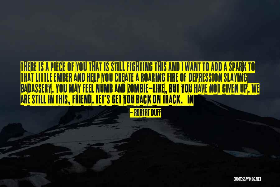 Ember Quotes By Robert Duff Ember Quotes By Robert Duff
