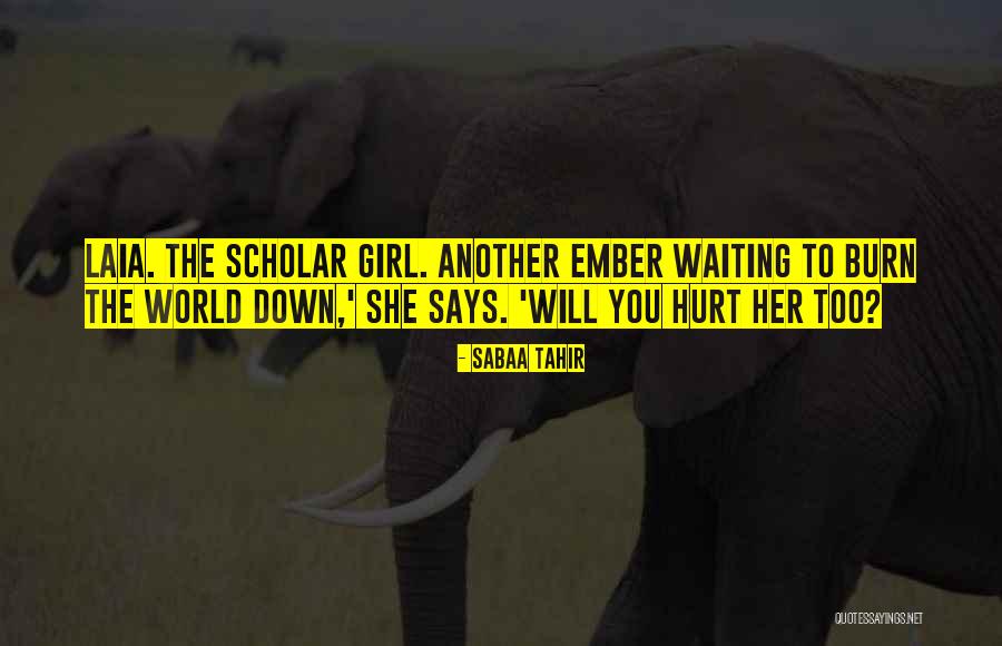 Ember Quotes By Sabaa Tahir Ember Quotes By Sabaa Tahir