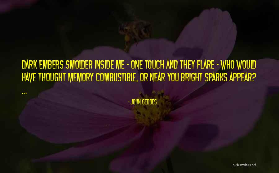 Embers Best Quotes By John Geddes Embers Best Quotes By John Geddes