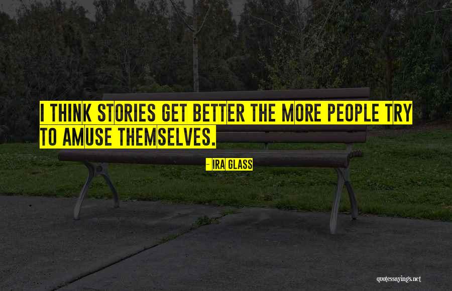 Embertelen Dal Sz Veg Quotes By Ira Glass Embertelen Dal Sz Veg Quotes By Ira Glass