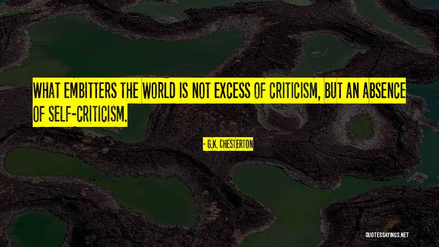 Embitters Quotes By G.K. Chesterton Embitters Quotes By G.K. Chesterton
