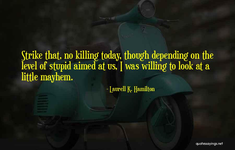 Embitters Quotes By Laurell K. Hamilton Embitters Quotes By Laurell K. Hamilton