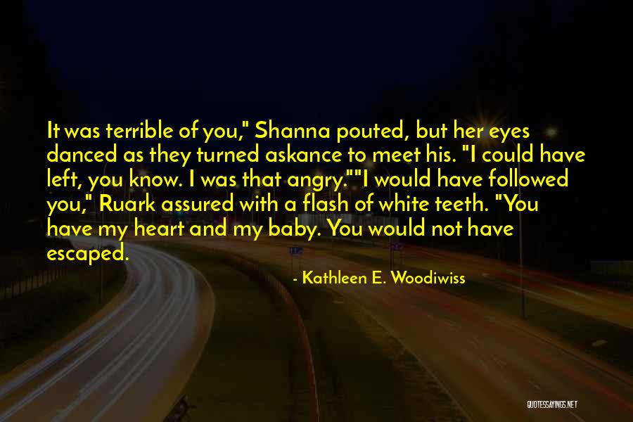 Emblack Quotes By Kathleen E. Woodiwiss Emblack Quotes By Kathleen E. Woodiwiss