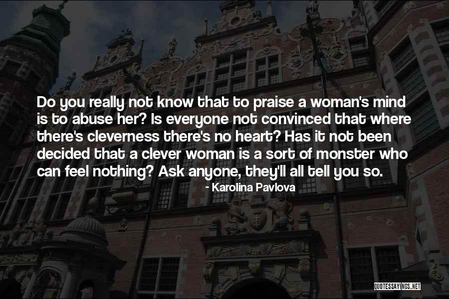 Emblazoned In A Sentence Quotes By Karolina Pavlova Emblazoned In A Sentence Quotes By Karolina Pavlova