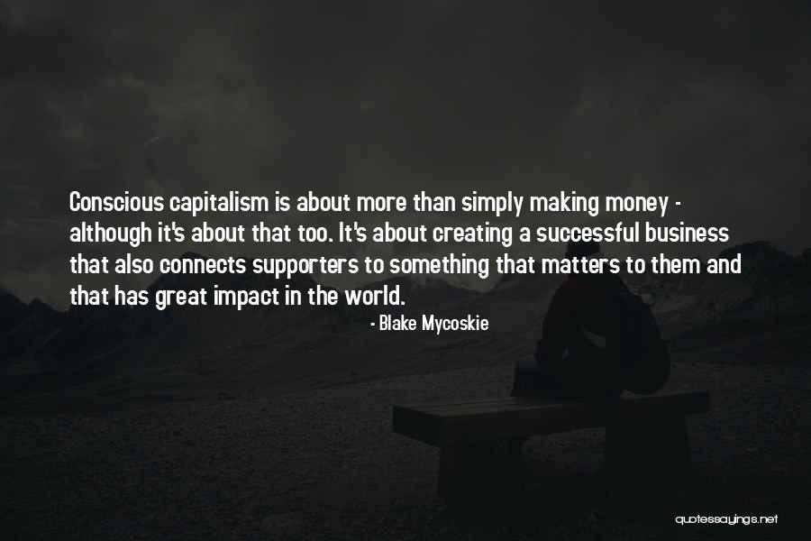 Emblazoned Shield Quotes By Blake Mycoskie Emblazoned Shield Quotes By Blake Mycoskie