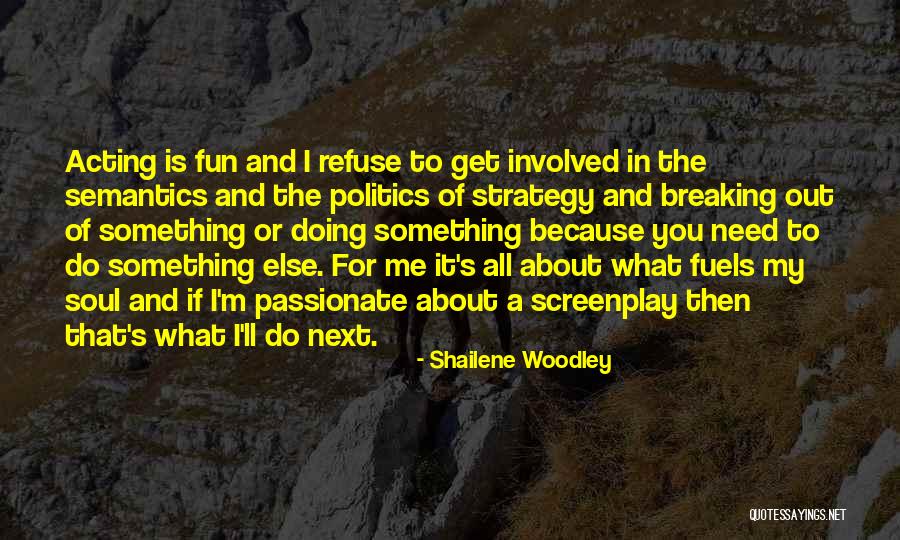 Emblematical Print Quotes By Shailene Woodley Emblematical Print Quotes By Shailene Woodley