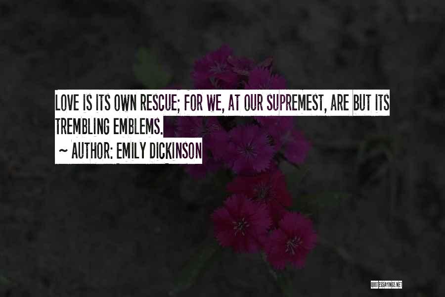 Emblems Quotes By Emily Dickinson