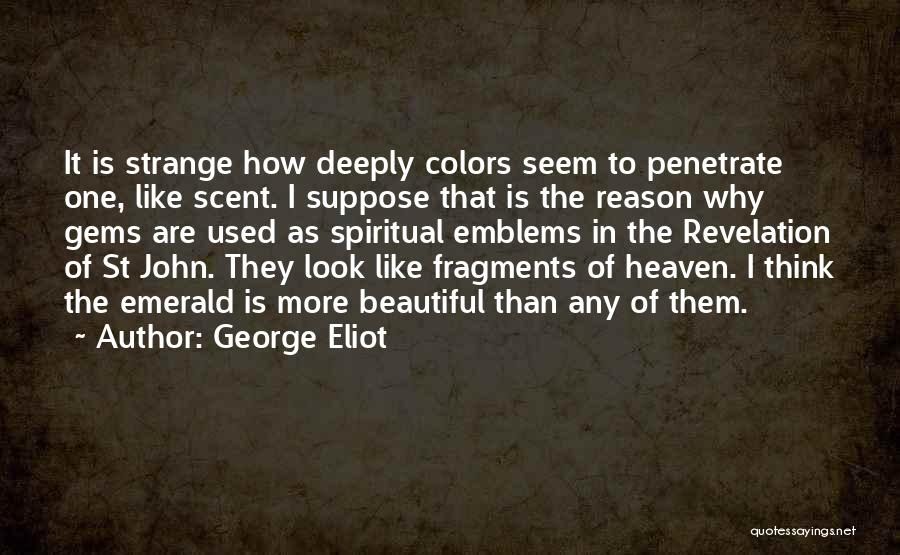 Emblems Quotes By George Eliot