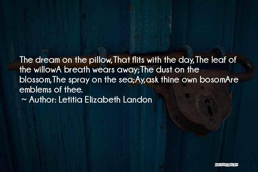 Emblems Quotes By Letitia Elizabeth Landon