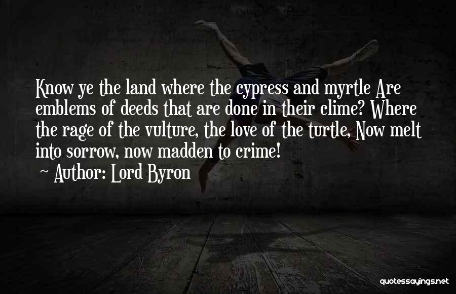 Emblems Quotes By Lord Byron