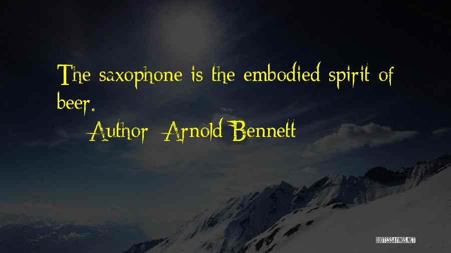 Embodied Quotes By Arnold Bennett