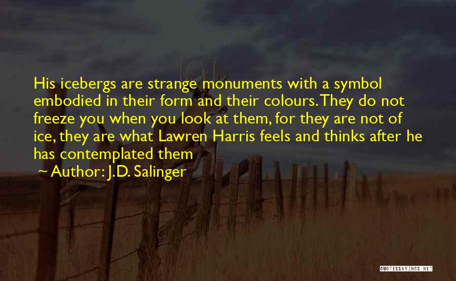 Embodied Quotes By J.D. Salinger