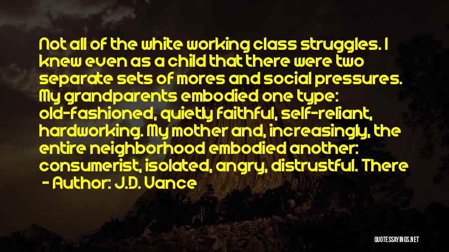 Embodied Quotes By J.D. Vance