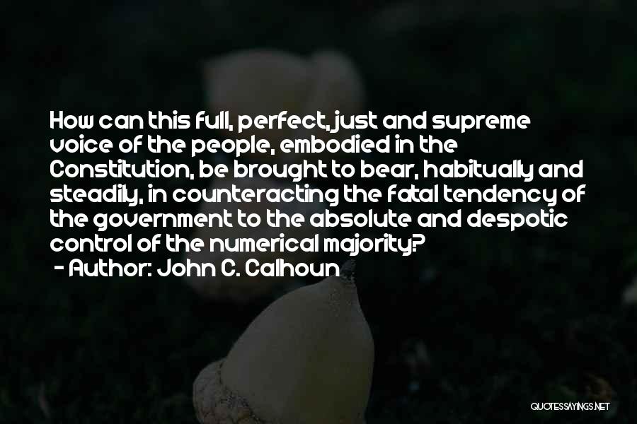 Embodied Quotes By John C. Calhoun