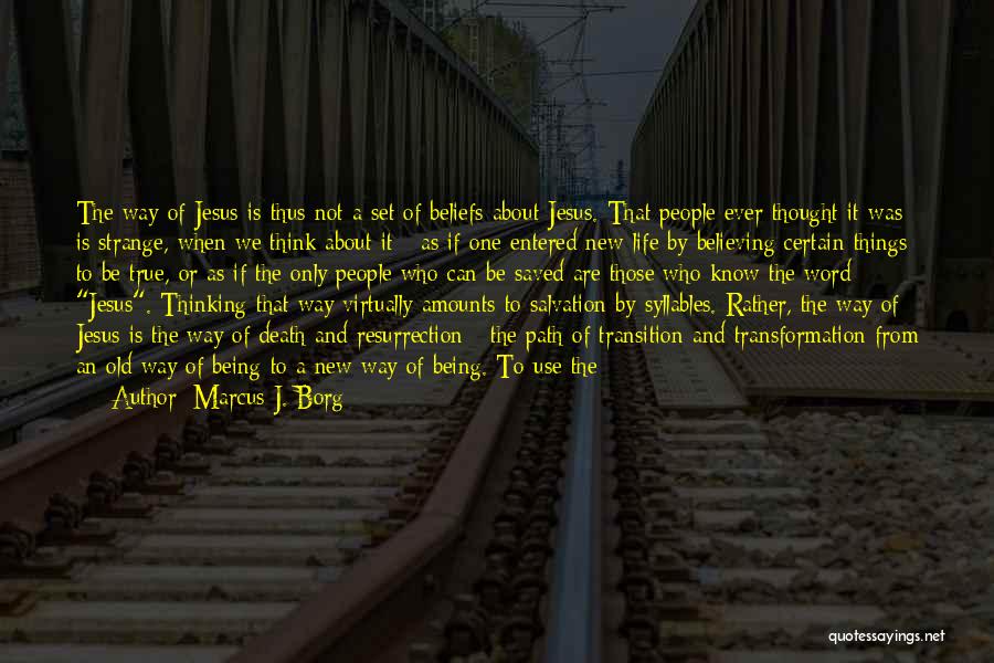 Embodied Quotes By Marcus J. Borg