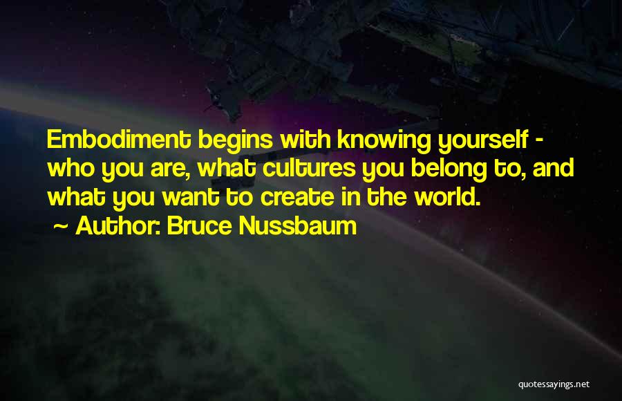 Embodiment Quotes By Bruce Nussbaum